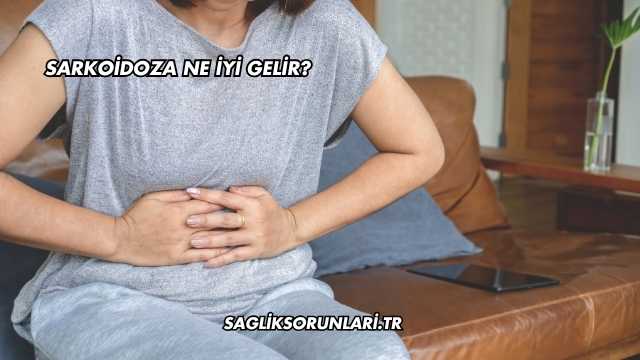 Sarkoidoza Ne İyi Gelir?