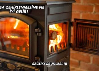 Soba Zehirlenmesine Ne İyi Gelir?