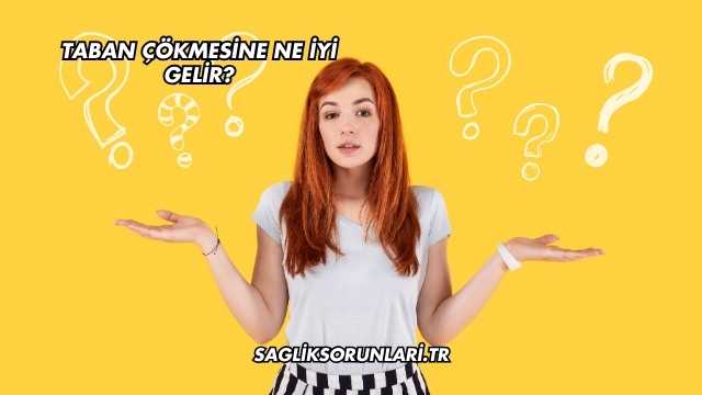 Taban Çökmesine Ne İyi Gelir?