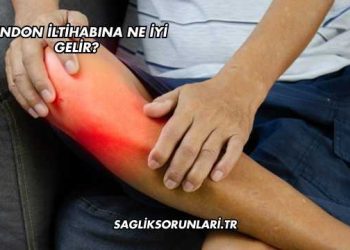 Tendon İltihabına Ne İyi Gelir?