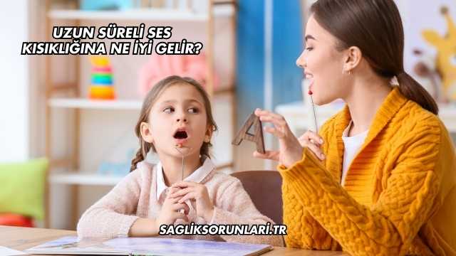 Uzun Süreli Ses Kısıklığına Ne İyi Gelir?