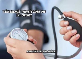 Yükselmiş Tansiyona Ne İyi Gelir?