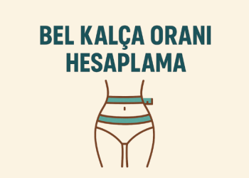 Bel Kalça Oranı Hesaplama