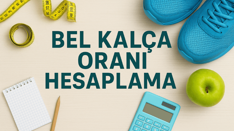Bel Kalça Oranı Hesaplama