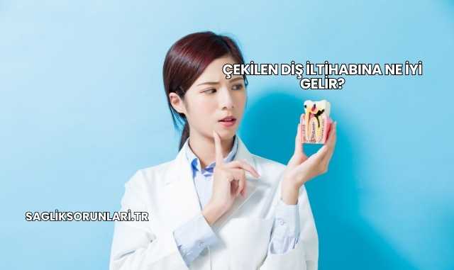 Çekilen Diş İltihabına Ne İyi Gelir?