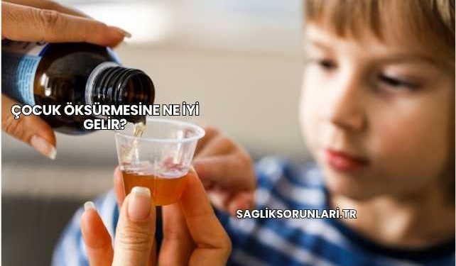 Çocuk Öksürmesine Ne İyi Gelir?