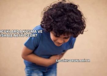 Çocuklarda Kusma ve İshale Ne İyi Gelir?
