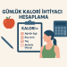 Günlük Kalori İhtiyacı Hesaplama