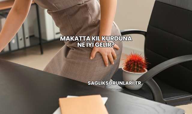 Makatta Kıl Kurduna Ne İyi Gelir?
