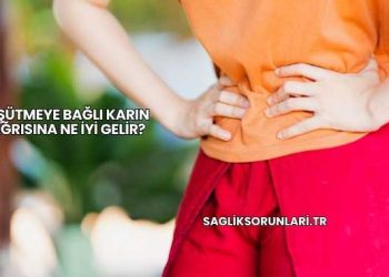 Üşütmeye Bağlı Karın Ağrısına Ne İyi Gelir?