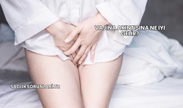Vajina Akıntısına Ne İyi Gelir?