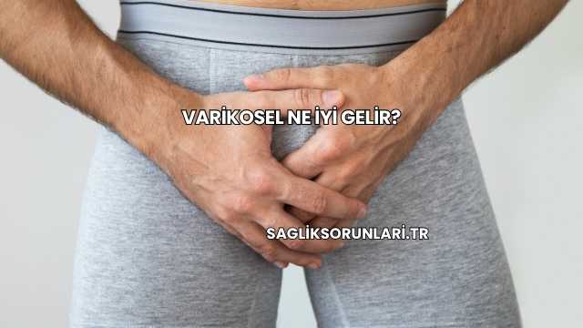 Varikosel Ne İyi Gelir?