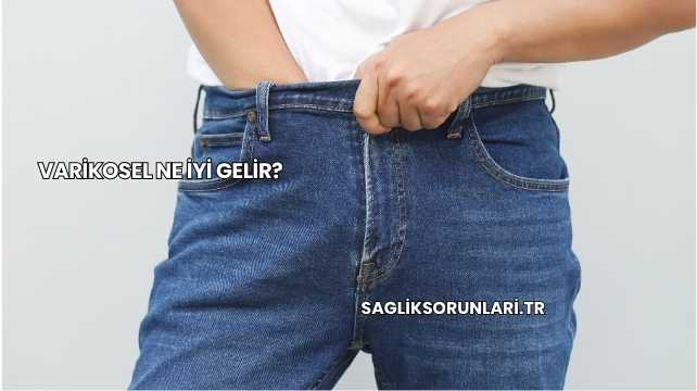 Varikosel Ne İyi Gelir?
