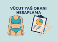 Vücut Yağ Oranı Hesaplama