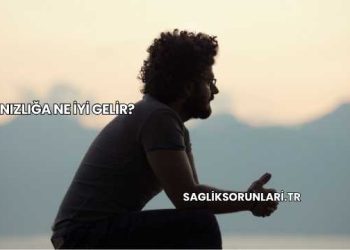 Yalnızlığa Ne İyi Gelir?