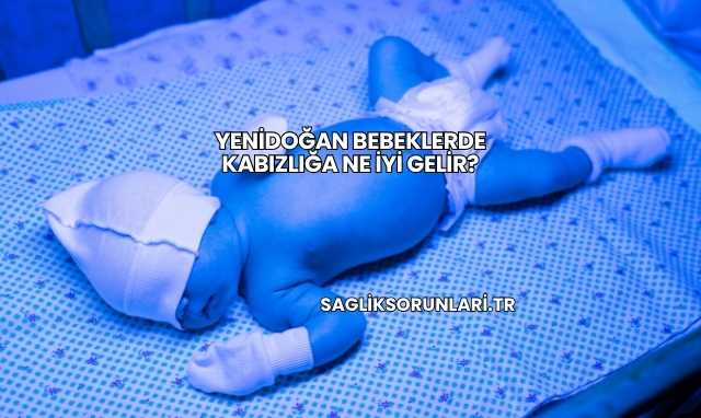 Yenidoğan Bebeklerde Kabızlığa Ne İyi Gelir?