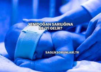 Yenidoğan Sarılığına Ne İyi Gelir?