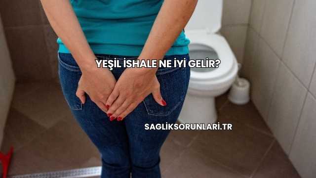 Yeşil İshale Ne İyi Gelir?