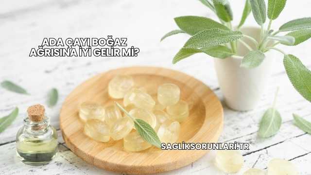 Ada Çayı Boğaz Ağrısına İyi Gelir mi?