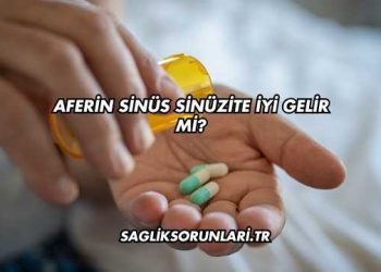 Aferin Sinüs Sinüzite İyi Gelir mi?