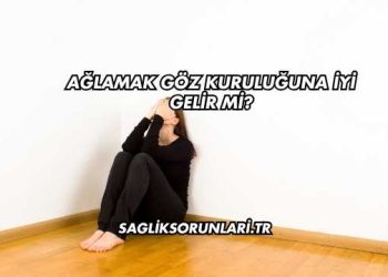 Ağlamak Göz Kuruluğuna İyi Gelir mi?