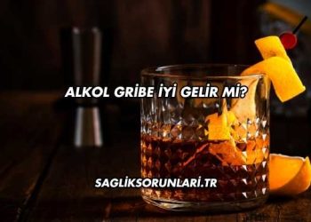 Alkol Gribe İyi Gelir mi?