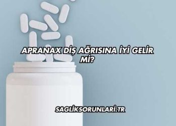 Apranax Diş Ağrısına İyi Gelir mi?