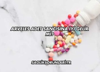 Arveles Adet Sancısına İyi Gelir mi?