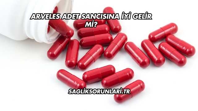 Arveles Adet Sancısına İyi Gelir mi?
