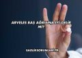 Arveles Baş Ağrısına İyi Gelir mi?