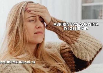 Aspirin Baş Ağrısına İyi Gelir mi?