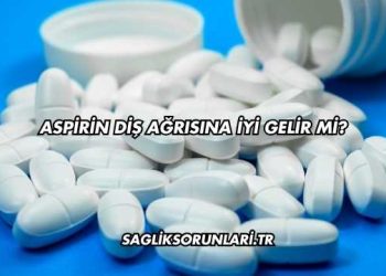 Aspirin Diş Ağrısına İyi Gelir mi?