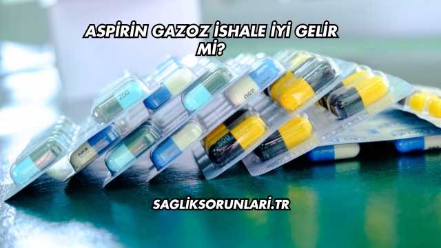 Aspirin Gazoz İshale İyi Gelir mi?