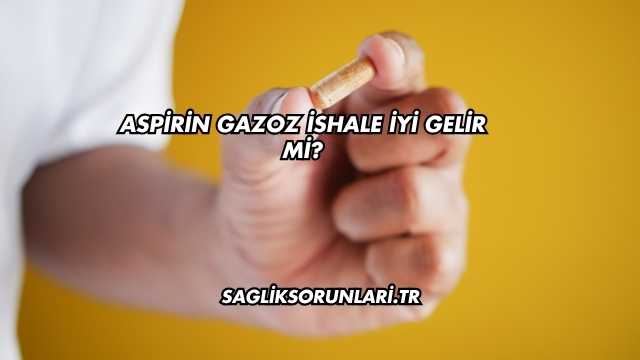 Aspirin Gazoz İshale İyi Gelir mi?