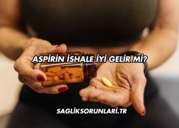 Aspirin İshale İyi Gelir mi?