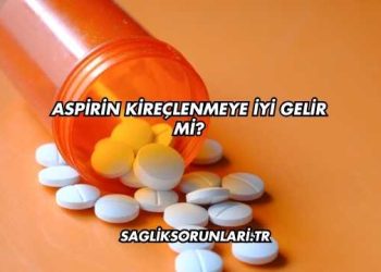 Aspirin Kireçlenmeye İyi Gelir mi?