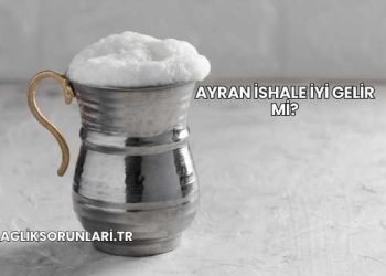 Ayran İshale İyi Gelir mi?