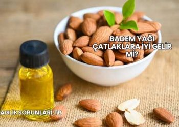 Badem Yağı Çatlaklara İyi Gelir mi?