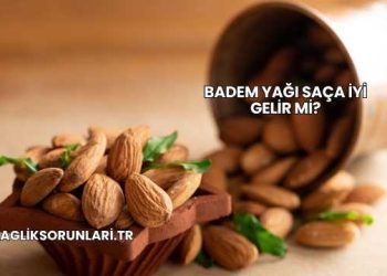Badem Yağı Saça İyi Gelir mi?