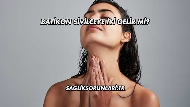 Batikon Sivilceye İyi Gelir mi?