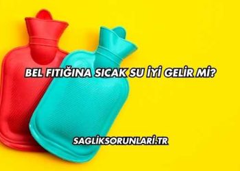 Bel Fıtığına Sıcak Su İyi Gelir mi?