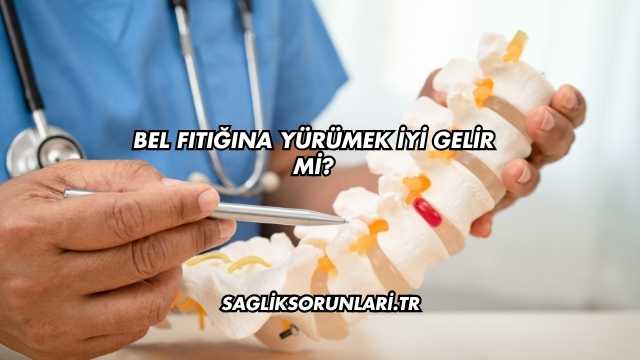 Bel Fıtığına Yürümek İyi Gelir mi?