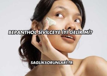 Bepanthol Sivilceye İyi Gelir mi?