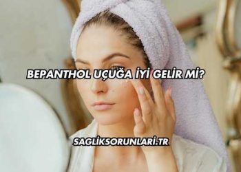 Bepanthol Uçuğa İyi Gelir mi?