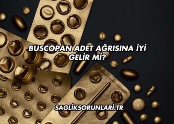 Buscopan Adet Ağrısına İyi Gelir mi?