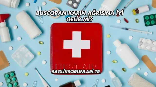 Buscopan Karın Ağrısına İyi Gelir mi