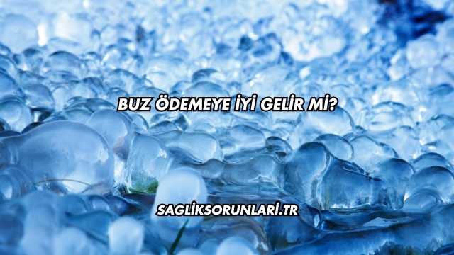 Buz Ödemeye İyi Gelir mi?