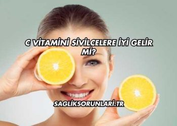 C Vitamini Sivilcelere İyi Gelir mi?
