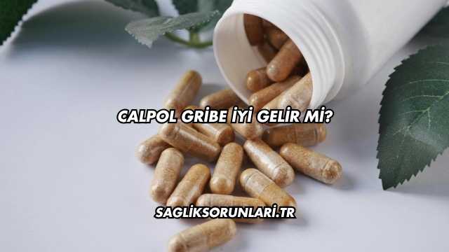 Calpol Gribe İyi Gelir mi?