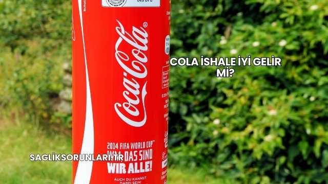 Cola İshale İyi Gelir mi?